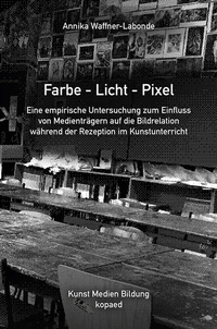 Enlarge image Cover: Farbe - Licht - Pixel - kopaed