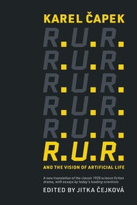 Abbildung von: R.U.R. and the Vision of Artificial Life - MIT Press