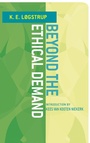 Cover: Beyond the Ethical Demand - University of Notre Dame Press