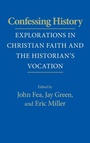 Cover: Confessing History - University of Notre Dame Press