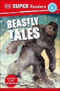 Abbildung von: DK Super Readers Level 4 Beastly Tales - DK Children