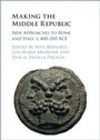 Cover: Making the Middle Republic - Cambridge University Press