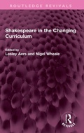Cover: Shakespeare in the Changing Curriculum - Routledge
