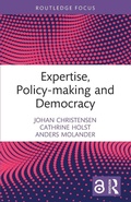 Cover: Expertise, Policy-making and Democracy - Routledge