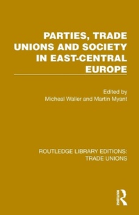 Abbildung von: Parties, Trade Unions and Society in East-Central Europe - Routledge