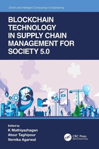 Enlarge image Cover: Blockchain Technology in Supply Chain Management for Society 5.0 - CRC Press