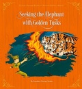 Cover: Seeking the Elephant with Golden Tusks - Royal Collins Publishing Company