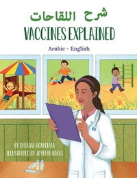 Enlarge image Cover: Vaccines Explained (Arabic-English) - Language Lizard Bilingual Explore Series