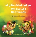 Cover: We Can All Be Friends (Pashto-English) - Language Lizard Bilingual Living in Harmony Series