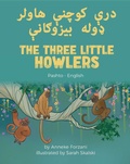 Cover: The Three Little Howlers (Pashto-English) - Language Lizard Bilingual World of Stories