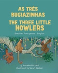 Cover: The Three Little Howlers (Brazilian Portuguese-English) - Language Lizard Bilingual World of Stories