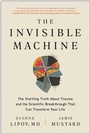 Cover: The Invisible Machine - BenBella Books