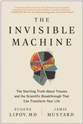 Cover: The Invisible Machine - BenBella Books