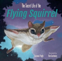 Enlarge image Cover: The Secret Life of the Flying Squirrel - Astra Publishing House