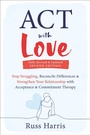 Cover: ACT with Love - New Harbinger Publications