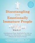 Cover: Disentangling from Emotionally Immature People - New Harbinger Publications