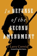 Cover: In Defense of the Second Amendment - Regnery Publishing