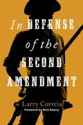 Cover: In Defense of the Second Amendment - Regnery Publishing