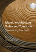Cover: Islamic Architecture Today and Tomorrow - Intellect Books
