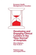 Cover: Developing and Engaging Clinical Leaders in the "New Normal" of Hospitals - Emerald Publishing Limited