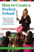Cover: How to Create a Perfect School - LtoJ Consulting Group