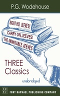 Cover: Carry On, Jeeves, The Inimitable Jeeves and Right Ho, Jeeves - THREE P.G. Wodehouse Classics! - Unabridged - Ft. Raphael Publishing Company