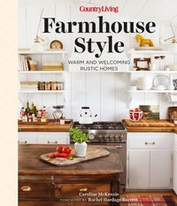 Abbildung von: Country Living Farmhouse Style - Hearst Home Books