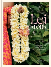 Abbildung von: Lei Aloha - Ten Speed Press