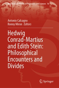 Abbildung von: Hedwig Conrad-Martius and Edith Stein: Philosophical Encounters and Divides - Springer
