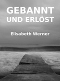 Cover: Gebannt und Erl&ouml;st - Books on Demand
