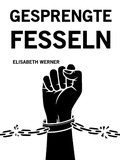 Cover: Gesprengte Fesseln - Books on Demand