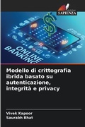 Cover: Modello di crittografia ibrida basato su autenticazione, integrita e privacy - International Book Market Service Ltd