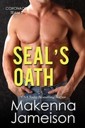 Cover: SEAL's Oath (Coronado Team 2) - Makenna Jameison