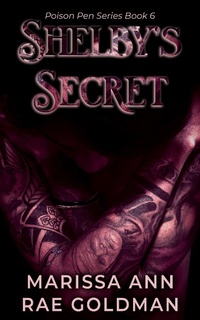 Enlarge image Cover: Shelby's Secret (Poison Pen, #6) - Marissa Ann