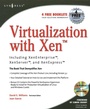 Cover: Virtualization with Xen(tm): Including XenEnterprise, XenServer, and XenExpress - Syngress