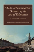 Cover: F.D.E. Schleiermacher's Outlines of the Art of Education - Peter Lang Verlag