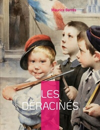 Abbildung von: Les déracinés - BoD - Books on Demand