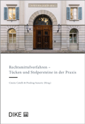 Cover: Rechtsmittelverfahren - T&uuml;cken und Stolpersteine in der Praxis - Dike Verlag Z&uuml;rich
