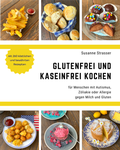 Cover: Glutenfrei und kaseinfrei kochen - Strasser, Susanne