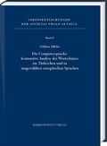 Cover: Die Computersprache: kontrastive Analyse des Wortschatzes im T&uuml;rkischen und in ausgew&auml;hlten europ&auml;ischen Sprachen - Harrassowitz Verlag