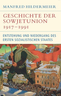 Abbildung von: Geschichte der Sowjetunion 1917-1991 - C.H. Beck