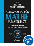 Cover: Big Fat Notebook - Alles, was du f&uuml;r Mathe brauchst - Loewe