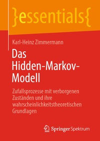Enlarge image Cover: Das Hidden-Markov-Modell - Springer Spektrum