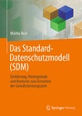 Cover: Das Standard-Datenschutzmodell (SDM) - Springer Vieweg