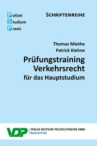 Abbildung von: Prüfungstraining Verkehrsrecht für das Hauptstudium - Deutsche Polizeiliteratur