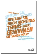 Cover: Spielen Sie noch richtiges Tennis oder gewinnen Sie schon was? - Lemmens Medien