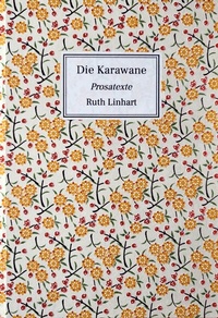 Enlarge image Cover: Die Karawane - Hans Hauer und Ruth Linhart Eigenverlag