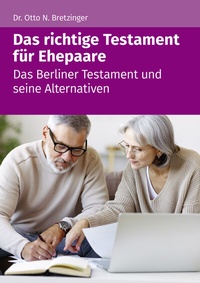 Abbildung von: Das richtige Testament für Ehepaare - Wolters Kluwer Steuertipps GmbH