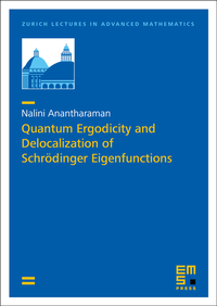 Enlarge image Cover: Quantum Ergodicity and Delocalization of Schrödinger Eigenfunctions - EMS Press