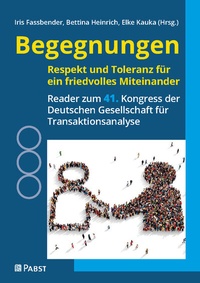 Abbildung von: Begegnungen - Respekt und Toleranz für ein friedvolles Miteinander - Pabst Science Publishers